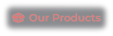 Our Products